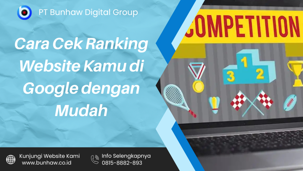 Cara Cek Ranking Website Kamu di Google dengan Mudah