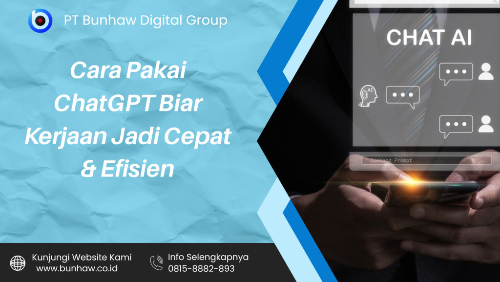 Cara Pakai ChatGPT Biar Kerjaan Jadi Cepat & Efisien