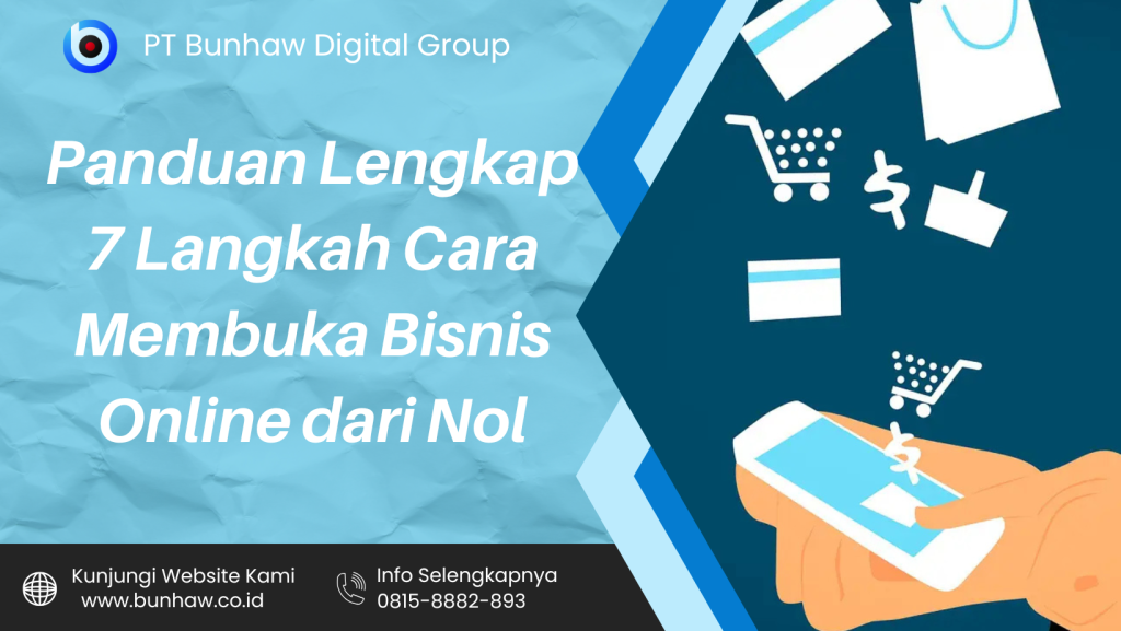 Panduan Lengkap 7 Langkah Cara Membuka Bisnis Online dari Nol