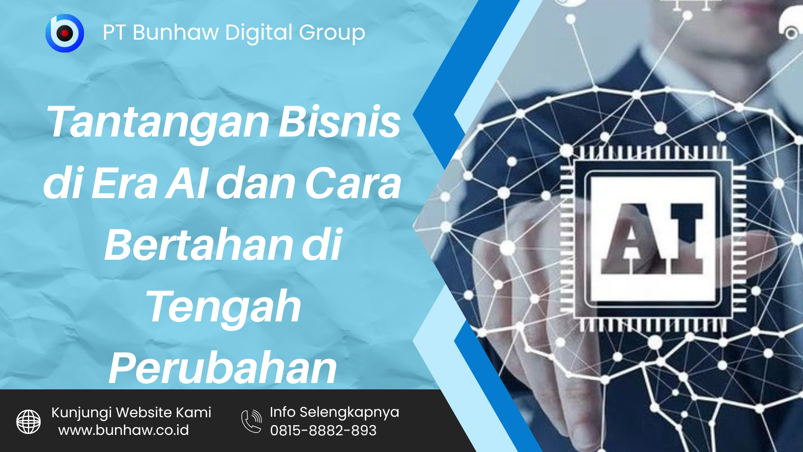 Tantangan Bisnis di Era AI dan Cara Bertahan di Tengah Perubahan - bunhaw