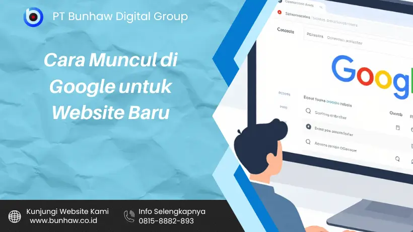 Cara Muncul di Google untuk Website Baru