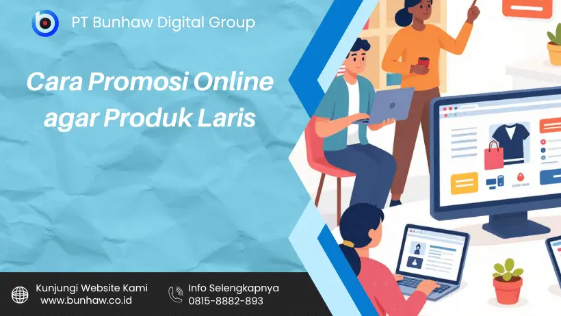 Cara Promosi Online agar Produk Laris