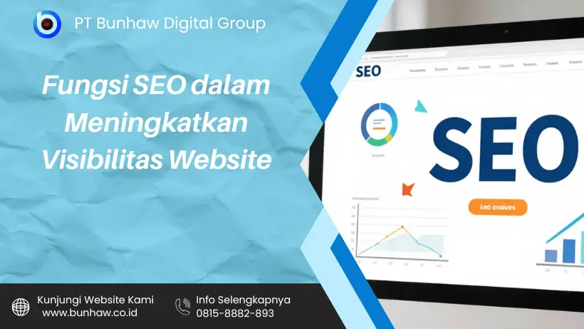 Fungsi SEO dalam Meningkatkan Visibilitas Website
