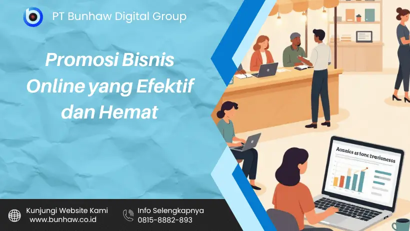 Promosi Bisnis Online yang Efektif dan Hemat