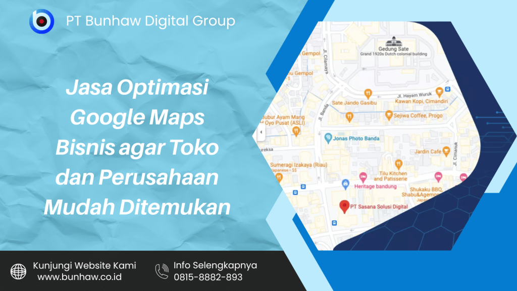 Jasa Optimasi Google Maps Bisnis agar Toko dan Perusahaan Mudah Ditemukan