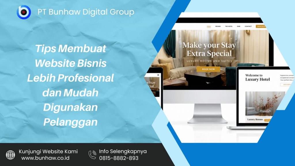 Tips Membuat Website Bisnis Lebih Profesional dan Mudah Digunakan Pelanggan