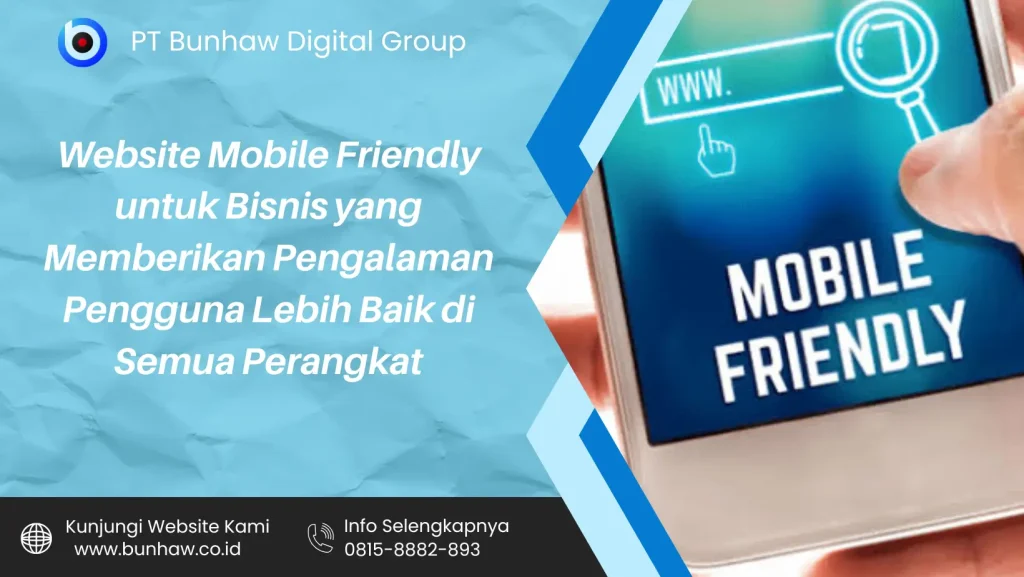 Website Mobile Friendly untuk Bisnis yang Memberikan Pengalaman Pengguna Lebih Baik di Semua Perangkat