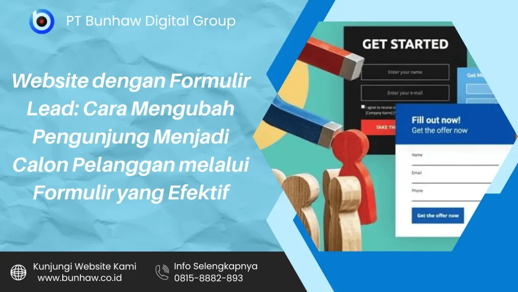 Website dengan Formulir Lead: Cara Mengubah Pengunjung Menjadi Calon Pelanggan melalui Formulir yang Efektif