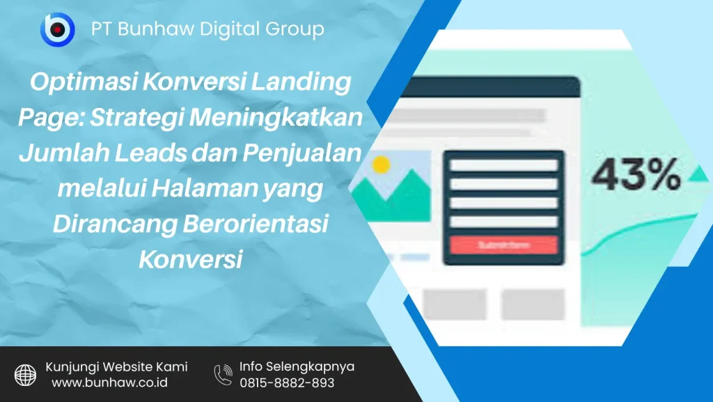 Optimasi Konversi Landing Page: Strategi Meningkatkan Jumlah Leads dan Penjualan melalui Halaman yang Dirancang Berorientasi Konversi